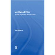 Justifying Ethics by Jan Gorecki, 9781351510325