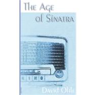 The Age of Sinatra by Ohle, David, 9781932360325