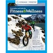MindTap for Hoeger/Hoeger/Fawson/Hoeger's Principles and Labs for Fitness and Wellness, 15th Edition [Instant Access], 1 term by Hoeger; Wener W.K.; Hoeger; Sharon A.; Hoeger; Cherie I; Fawson; Amber L., 9780357020326