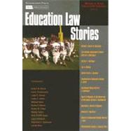 Education Law Stories by Olivas, Michael A.; Schneider, Ronna Greff, 9781599410326