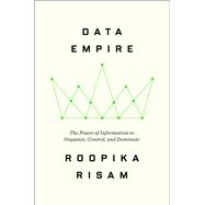 Data Empire by Roopika Risam, 9780063430327