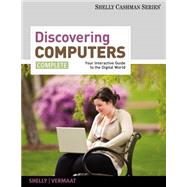 Discovering Computers Complete 2012 : Your Interactive Guide to the Digital World by Shelly,Gary B., 9781111530327