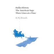 Haiku History by Brands, H. W., 9781477320327