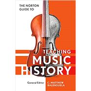 Norton Guide to Teaching Music History by Balensuela, Matthew, 9780393640328