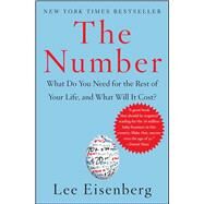 The Number What Do You Need for the Rest of Your Life and What Will It Cost? by Eisenberg, Lee, 9780743270328