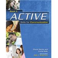 ACTIVE Skills for Communication 2 by Sandy, Chuck; Kelly, Curtis, 9781413020328