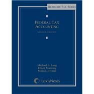 Federal Tax Accounting by Lang, Michael B.; Manning, Elliott; Hymel, Mona L., 9781422480328