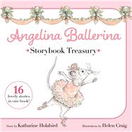Angelina Ballerina Storybook Treasury by Holabird, Katharine; Craig, Helen, 9781665960328