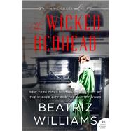 The Wicked Redhead by Williams, Beatriz, 9780062660329