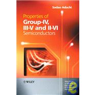 Properties of Group-IV, III-V and II-VI Semiconductors by Adachi, Sadao, 9780470090329