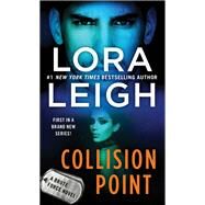Collision Point by Leigh, Lora, 9781250110329