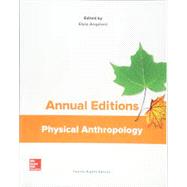 Annual Editions: Physical Anthropology by Angeloni, Elvio, 9781260180329