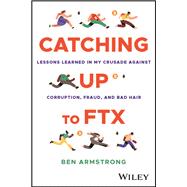 Catching Up to FTX by Armstrong, Ben, 9781394210329
