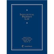 Intellectual Property Law by Cross, John T.; Long, Doris Estelle; Vetter, Greg R.; Yu, Peter K., 9781422470329