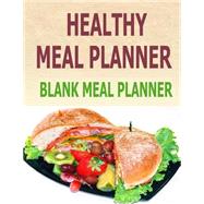 Healthy Meal Planner by Robinson, Frances P., 9781502730329