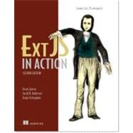 Ext Js in Action by Garcia, Jesus; Grisogono, Grgur; Andresen, Jacob K., 9781617290329