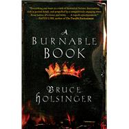 A Burnable Book by Holsinger, Bruce, 9780062240330