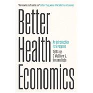 Better Health Economics by Gross, Tal ; Notowidigdo, Matthew J., 9780226820330