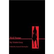 Red Surge by Grey, Violet; Christopher, Armand, 9781494950330