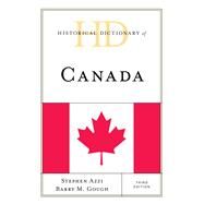 Historical Dictionary of Canada by Azzi, Stephen; Gough, Barry M., 9781538120330