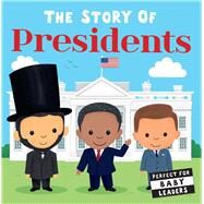 The Story of Presidents by Unknown, 9781667200330