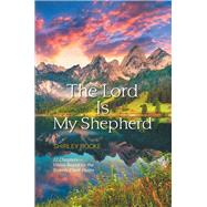 The Lord Is My Shepherd by Rocke, Shirley, 9781984550330
