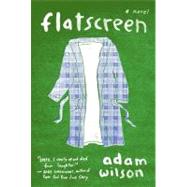Flatscreen by Wilson, Adam, 9780062090331