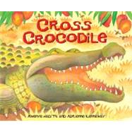 Cross Crocodile by Hadithi, Mwenye, 9780340970331