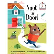 Shut the Door! by Lopshire, Robert; Karipidou, Maria, 9780525580331