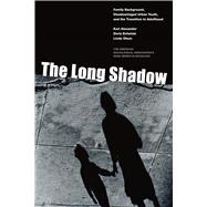 The Long Shadow by Alexander, Karl; Entwisle, Doris; Olson, Linda, 9780871540331