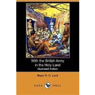 With the British Army in the Holy Land by Lock, H. O., 9781409960331