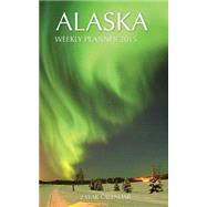 Alaska Weekly Planner 2015 by Hub, Sam, 9781508410331