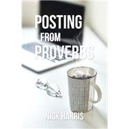 Posting from Proverbs by Nick Harris, 9781664220331