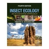 Insect Ecology by Schowalter, Timothy D., 9780128030332