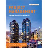 Project Management: Achieving Competitive Advantage [Rental Edition] by Pinto, Jeffrey K., 9780134730332