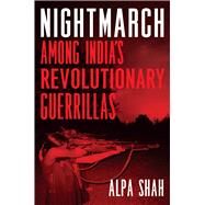 Nightmarch by Shah, Alpa, 9780226590332