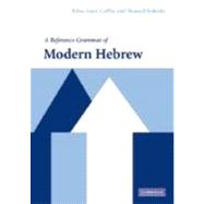 A Reference Grammar of Modern Hebrew by Edna Amir Coffin , Shmuel Bolozky, 9780521820332