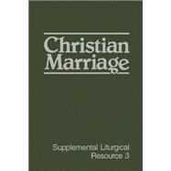 Christian Marriage by Office of Worship for the Presbyterian Church, 9780664240332
