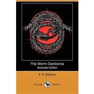 The Worm Ouroboros by Eddison, E. R.; Henderson, Keith; Stephens, James (CON), 9781409950332