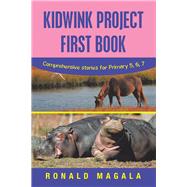 Kidwink Project First Book by Magala, Ronald, 9781796050332