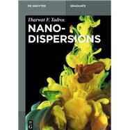 Nanodispersions by Tadros, Tharwat F., 9783110290332