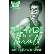 Thrall by Katey Hawthorne, 9798896020332