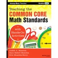Teaching the Common Core Math Standards With Hands-on Activities, Grades 3-5 by Muschla, Judith A.; Muschla, Gary R.; Muschla-Berry, Erin, 9781118710333