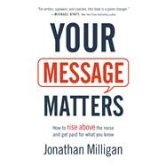Your Message Matters by Milligan, Jonathan, 9781540900333