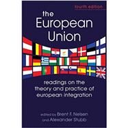 European Union: Readings on the Theory and Practice of European Integration (ASIN B010WI5L26) by Nelsen, Professor Brent F, 9781626370333