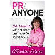 PR for Anyone by Daves, Christina, 9781630470333