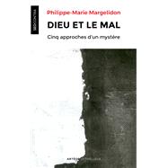 Dieu et le mal by Pre Philippe-Marie Margelidon, 9782249910333