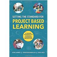 Setting the Standard for Project Based Learning by John Larmer, 9781416620334