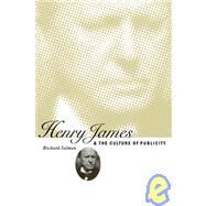 Henry James and the Culture of Publicity by Richard Salmon, 9780521100335