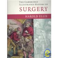 The Cambridge Illustrated History of Surgery by Harold Ellis, 9780521720335